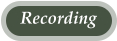 Recording